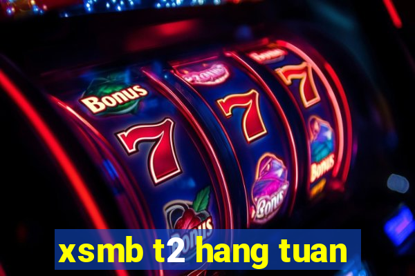 xsmb t2 hang tuan