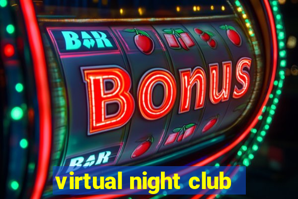 virtual night club