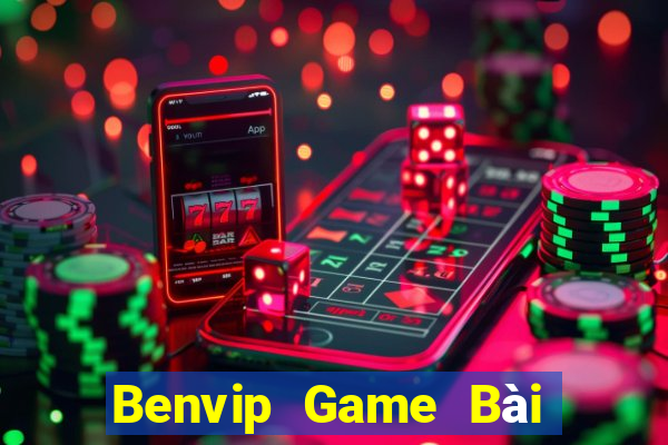 Benvip Game Bài Chơi Với Bạn Bè