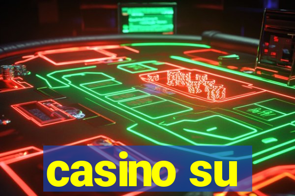 casino su