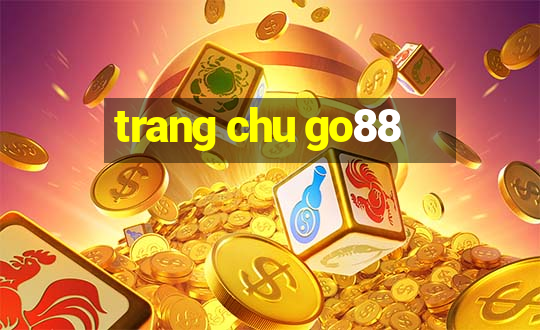 trang chu go88