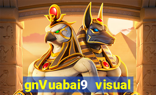 gnVuabai9 visual ngay cả khi