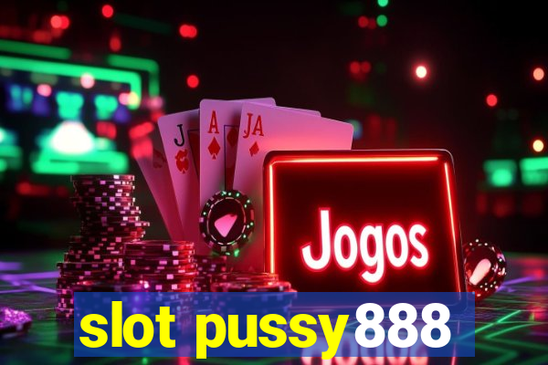 slot pussy888