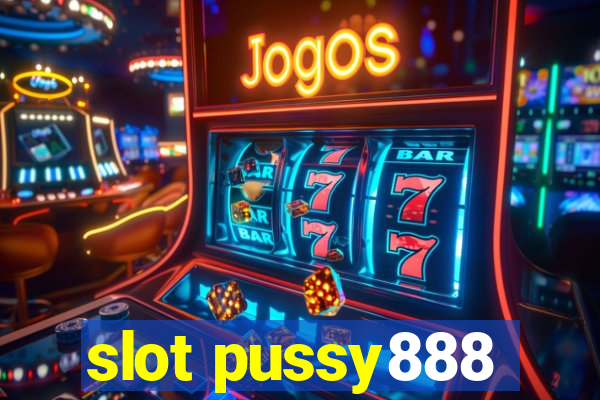 slot pussy888