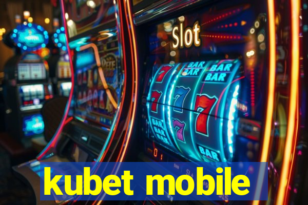 kubet mobile