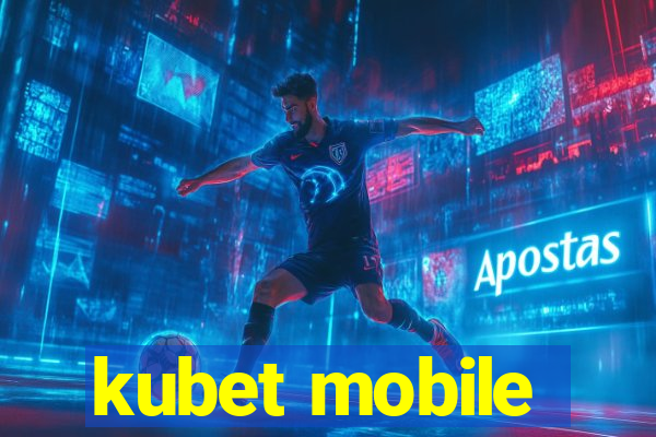 kubet mobile