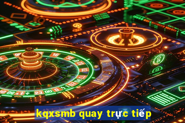 kqxsmb quay trực tiếp