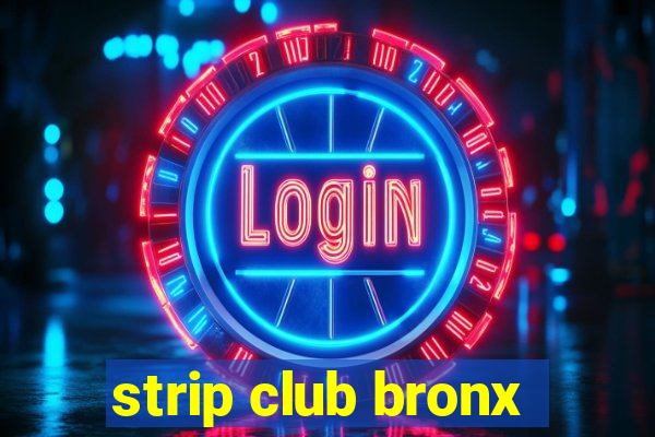 strip club bronx