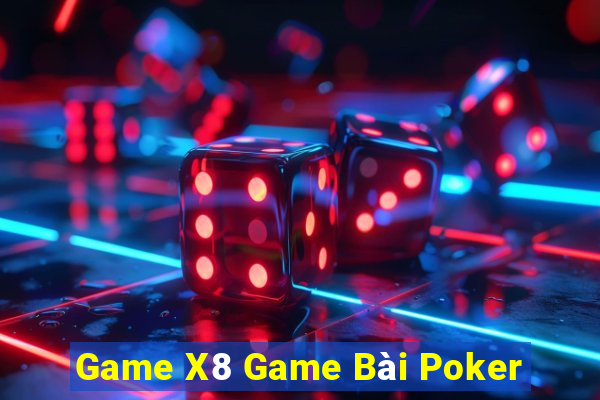 Game X8 Game Bài Poker