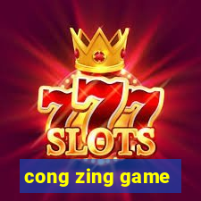 cong zing game