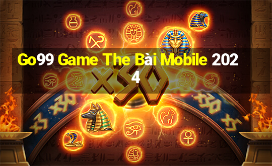 Go99 Game The Bài Mobile 2024