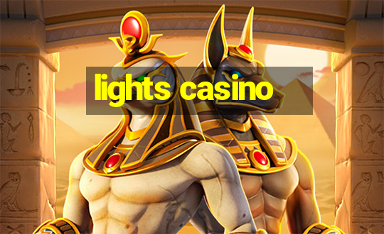 lights casino