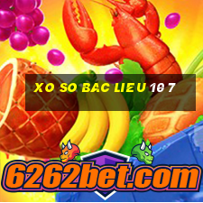 xo so bac lieu 10 7