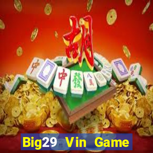 Big29 Vin Game Bài Poker Đổi Thưởng