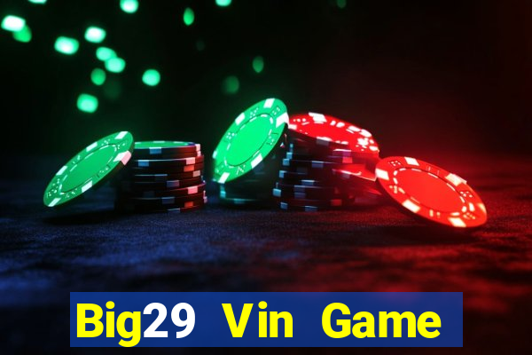 Big29 Vin Game Bài Poker Đổi Thưởng