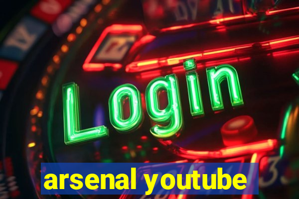 arsenal youtube