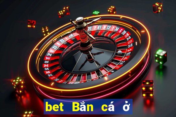 bet Bắn cá ở Việt nam