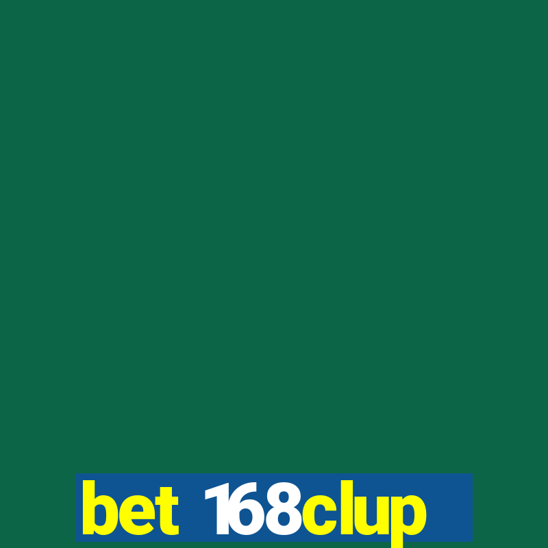 bet 168clup