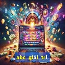 abc giải trí trực tuyến