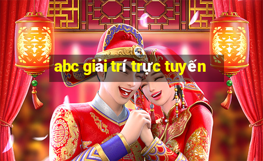 abc giải trí trực tuyến