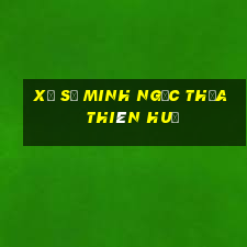 xổ số minh ngọc thừa thiên huế