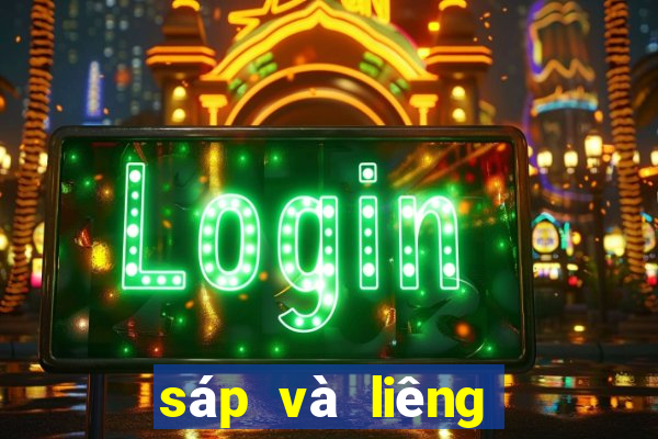 sáp và liêng cái nào to hơn