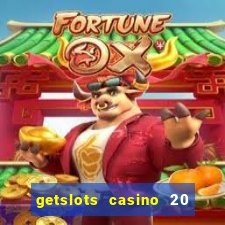 getslots casino 20 free spin