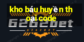 kho báu huyền thoại code