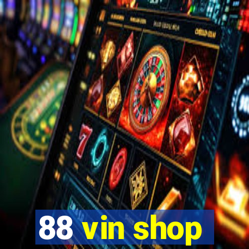 88 vin shop