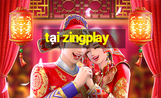 tại zingplay