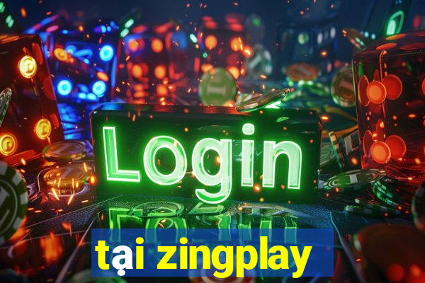 tại zingplay