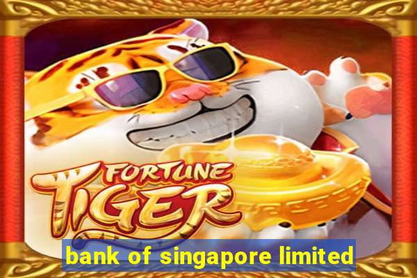 bank of singapore limited