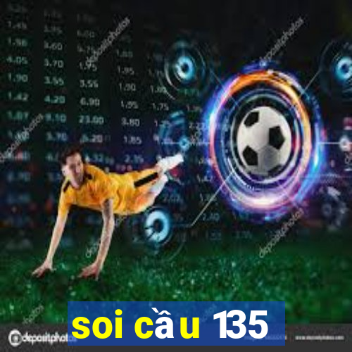 soi cầu 135