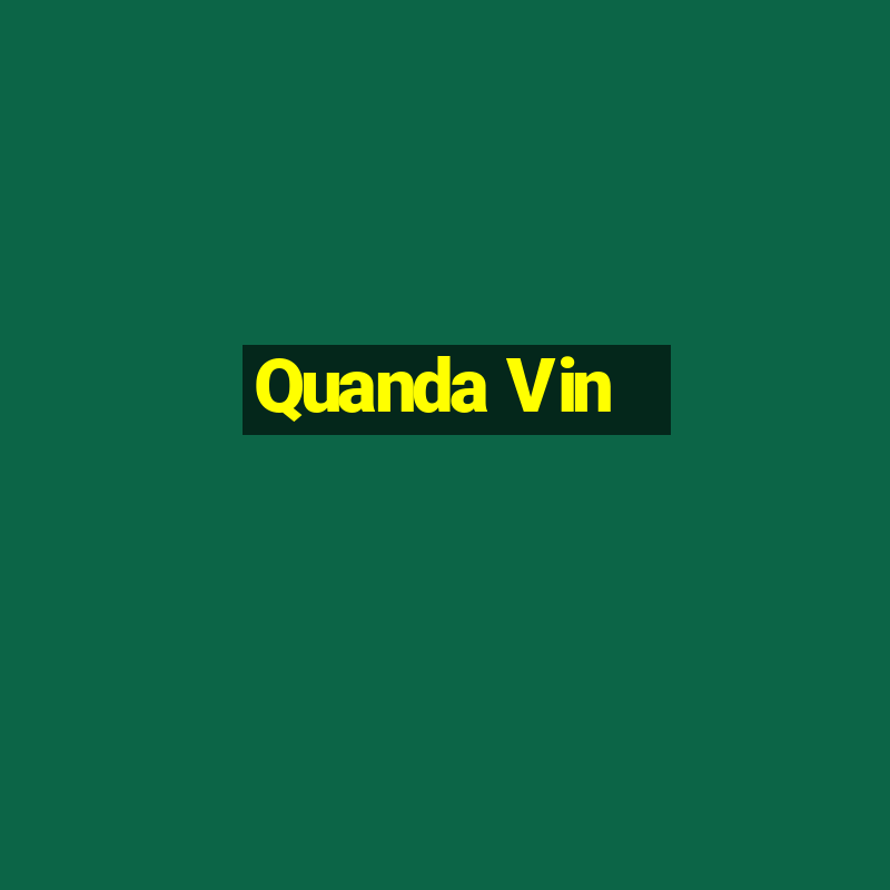 Quanda Vin