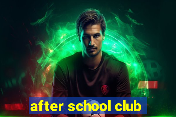 after school club