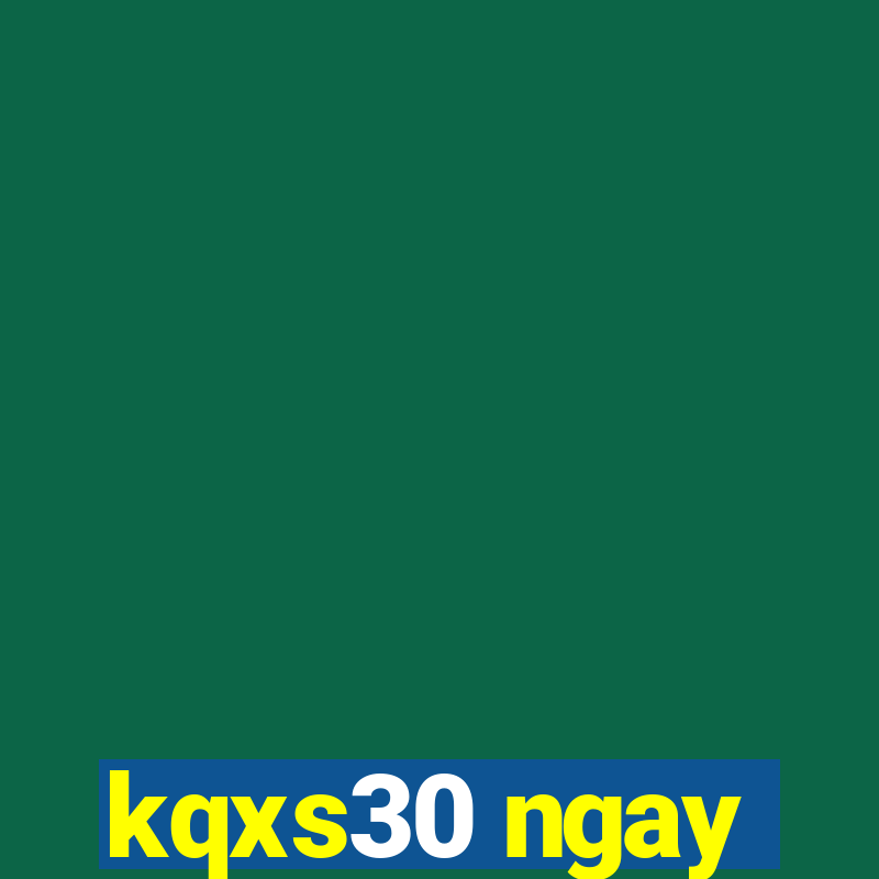 kqxs30 ngay