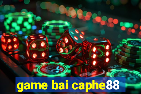 game bai caphe88