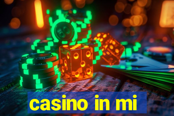 casino in mi