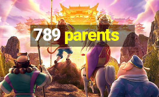 789 parents