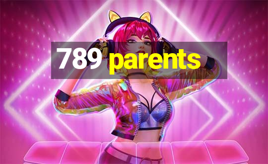 789 parents