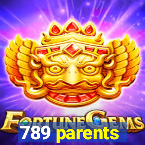 789 parents