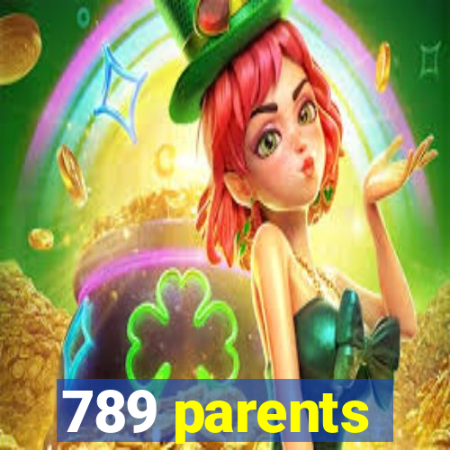 789 parents