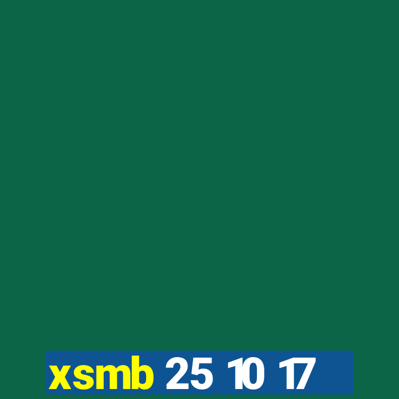 xsmb 25 10 17