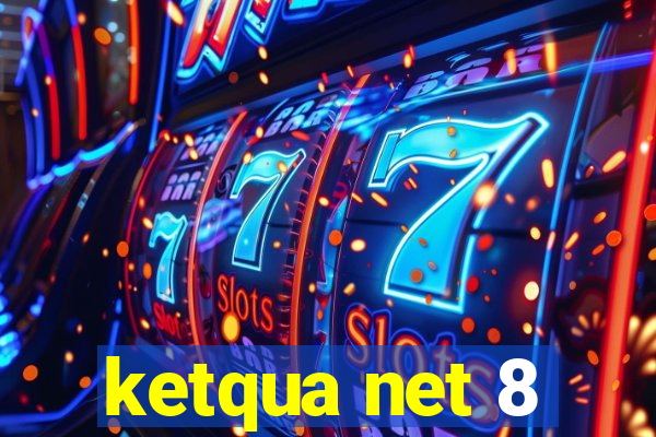 ketqua net 8