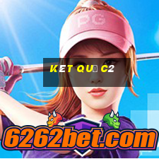 kêt quả c2