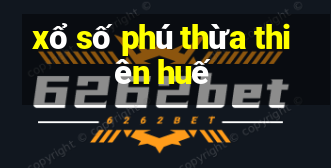 xổ số phú thừa thiên huế