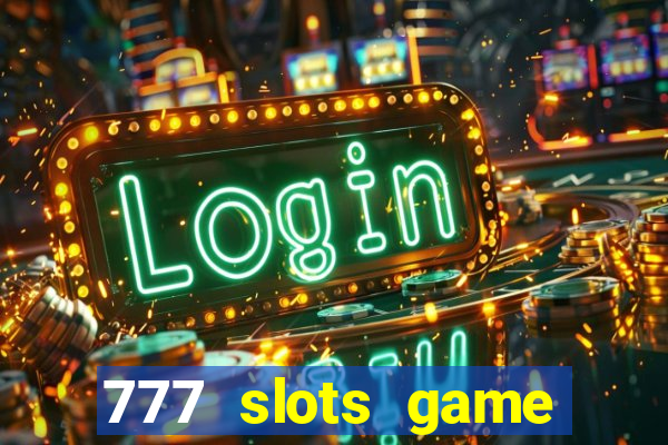 777 slots game 2024 download