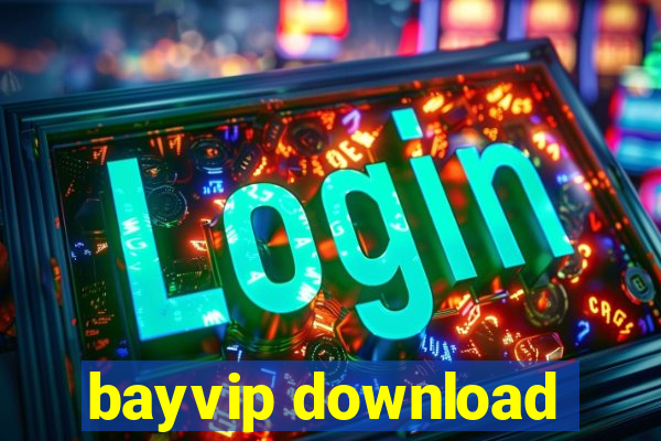 bayvip download