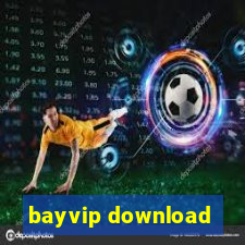 bayvip download