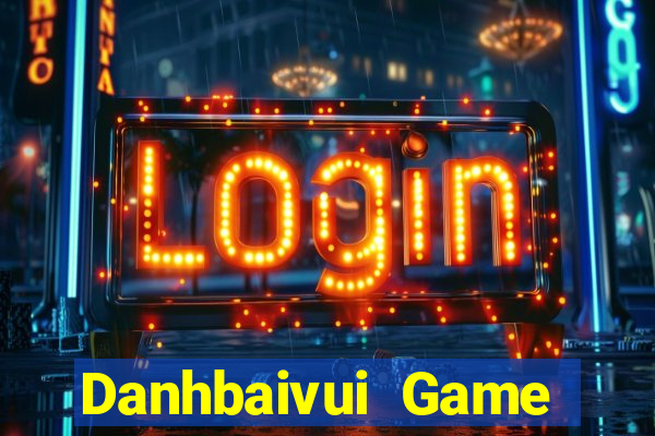 Danhbaivui Game Bài 888 Casino